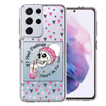 Samsung Galaxy S21 Ultra Pink Dead Valentine Skull Frap Hearts If I had Feelings They'd Be For You Love Double Layer Phone Case Cover
