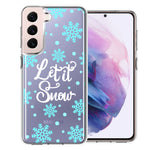 Samsung Galaxy S22 Plus Christmas Holiday Let It Snow Winter Blue Snowflakes Design Double Layer Phone Case Cover