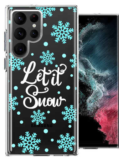 Samsung Galaxy S22 Ultra Christmas Holiday Let It Snow Winter Blue Snowflakes Design Double Layer Phone Case Cover