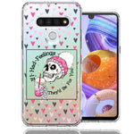 LG Stylo 6 Pink Dead Valentine Skull Frap Hearts If I had Feelings They'd Be For You Love Double Layer Phone Case Cover