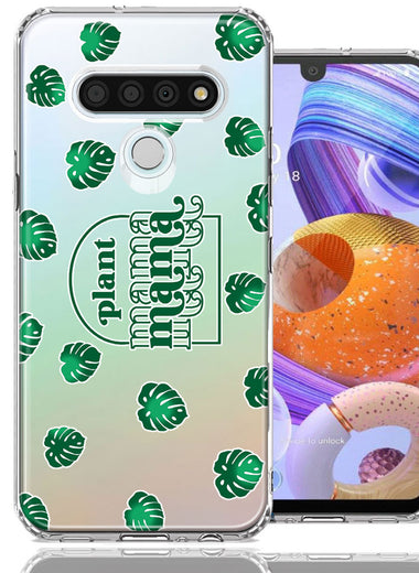 LG K51 Plant Mama Houseplant Lover Monstera Tropical Leaf Green Design Double Layer Phone Case Cover