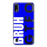 Samsung Galaxy A01 Blue Clear Funny Text Quote Bruh GTFO Hybrid Protective Phone Case Cover