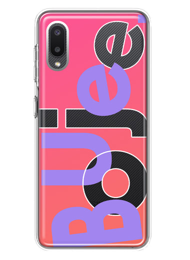 Samsung Galaxy A02 Pink Purple Clear Funny Text Quote Boujee Hybrid Protective Phone Case Cover