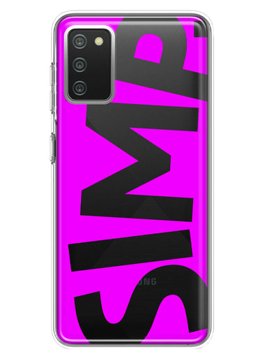 Samsung Galaxy A02S Hot Pink Clear Funny Text Quote Simp Hybrid Protective Phone Case Cover