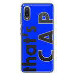 Samsung Galaxy A02 Blue Clear Funny Text Quote That's Cap Hybrid Protective Phone Case Cover