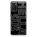 Samsung Galaxy A03S Black Clear Funny Text Quote Hella Sus Hybrid Protective Phone Case Cover