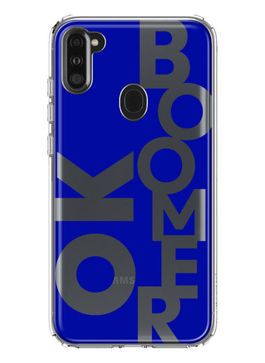 Samsung Galaxy A11 Blue Clear Funny Text Quote Ok Boomer Hybrid Protective Phone Case Cover