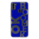 Samsung Galaxy A11 Blue Clear Funny Text Quote Ok Boomer Hybrid Protective Phone Case Cover