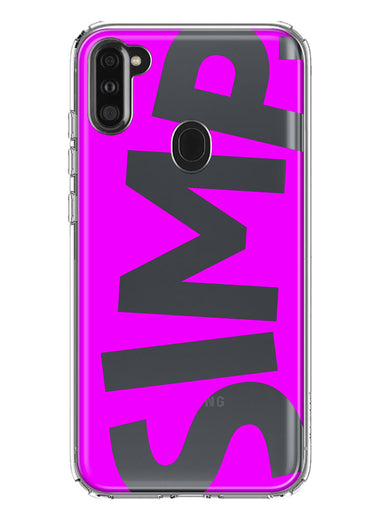Samsung Galaxy A11 Hot Pink Clear Funny Text Quote Simp Hybrid Protective Phone Case Cover