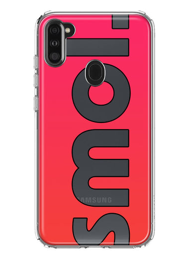 Samsung Galaxy A11 Red Pink Clear Funny Text Quote Smol Hybrid Protective Phone Case Cover