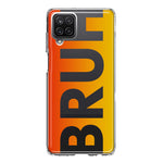 Samsung Galaxy A12 Orange Red Clear Funny Text Quote Bruh Hybrid Protective Phone Case Cover