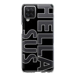 Samsung Galaxy A12 Black Clear Funny Text Quote Hella Sus Hybrid Protective Phone Case Cover