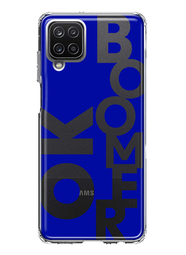 Samsung Galaxy A12 Blue Clear Funny Text Quote Ok Boomer Hybrid Protective Phone Case Cover
