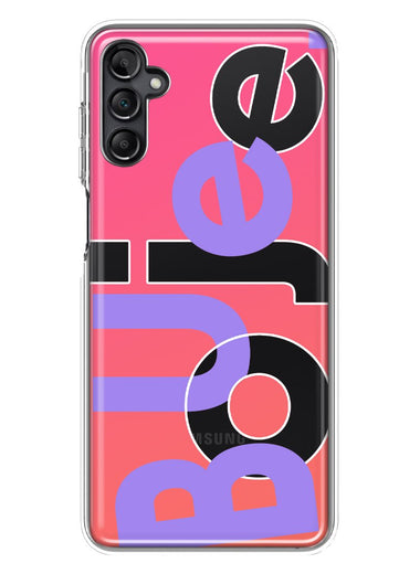 Samsung Galaxy A14 Pink Purple Clear Funny Text Quote Boujee Hybrid Protective Phone Case Cover