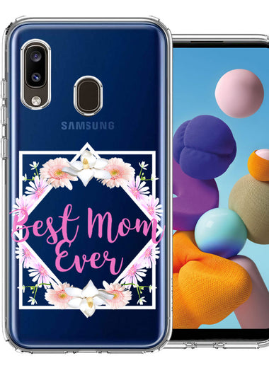 Samsung Galaxy A20 Best Mom Ever Mother's Day Flowers Double Layer Phone Case Cover