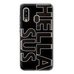 Samsung Galaxy A20 Black Clear Funny Text Quote Hella Sus Hybrid Protective Phone Case Cover