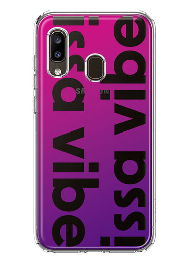 Samsung Galaxy A20 Purple Clear Funny Text Quote Issa Vibe Hybrid Protective Phone Case Cover