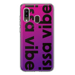 Samsung Galaxy A20 Purple Clear Funny Text Quote Issa Vibe Hybrid Protective Phone Case Cover