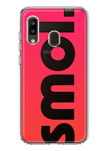 Samsung Galaxy A20 Red Pink Clear Funny Text Quote Smol Hybrid Protective Phone Case Cover