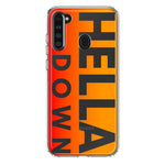 Samsung Galaxy A21 Orange Clear Funny Text Quote Hella Down Hybrid Protective Phone Case Cover