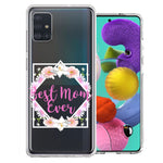 Samsung Galaxy A51 Best Mom Ever Mother's Day Flowers Double Layer Phone Case Cover