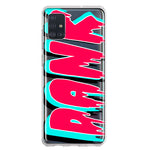 Samsung Galaxy A51 5G Teal Pink Clear Funny Text Quote Dank Hybrid Protective Phone Case Cover