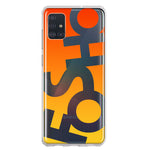 Samsung Galaxy A51 5G Orange Yellow Clear Funny Text Quote Fosho Hybrid Protective Phone Case Cover