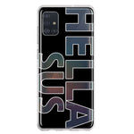 Samsung Galaxy A51 5G Black Clear Funny Text Quote Hella Sus Hybrid Protective Phone Case Cover