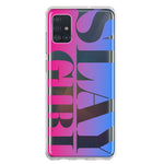 Samsung Galaxy A51 5G Pink Blue Clear Funny Text Quote Slay Girl Hybrid Protective Phone Case Cover