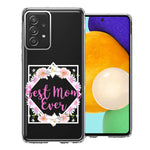 Samsung Galaxy A52 Best Mom Ever Mother's Day Flowers Double Layer Phone Case Cover