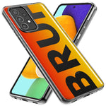 Samsung Galaxy A20 Orange Red Clear Funny Text Quote Bruh Hybrid Protective Phone Case Cover