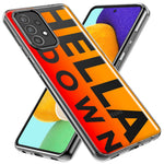 Samsung Galaxy A21 Orange Clear Funny Text Quote Hella Down Hybrid Protective Phone Case Cover
