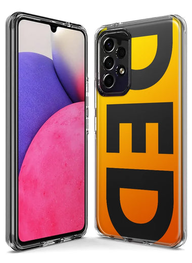 Samsung Galaxy A14 Orange Yellow Clear Funny Text Quote Ded Hybrid Protective Phone Case Cover