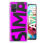 Samsung Galaxy A71 4G Hot Pink Clear Funny Text Quote Simp Hybrid Protective Phone Case Cover