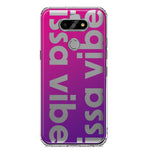 LG Aristo 5 Purple Clear Funny Text Quote Issa Vibe Hybrid Protective Phone Case Cover