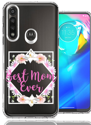Motorola Moto G Power Best Mom Ever Mother's Day Flowers Double Layer Phone Case Cover