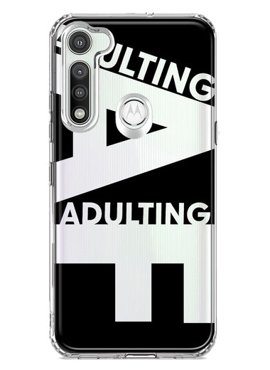 Motorola Moto G Fast Black Clear Funny Text Quote Adulting AF Hybrid Protective Phone Case Cover