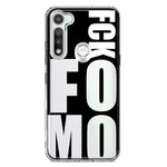 Motorola Moto G Fast Black Clear Funny Text Quote Fckfomo Hybrid Protective Phone Case Cover