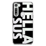 Motorola Moto G Fast Black Clear Funny Text Quote Hella Sus Hybrid Protective Phone Case Cover