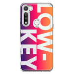 Motorola Moto G Fast Purple Pink Orange Clear Funny Text Quote Low Key Hybrid Protective Phone Case Cover
