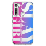 Motorola Moto G Fast Pink Blue Clear Funny Text Quote Slay Girl Hybrid Protective Phone Case Cover