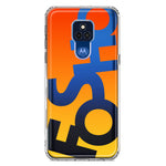 Motorola Moto G Play 2021 Orange Yellow Clear Funny Text Quote Fosho Hybrid Protective Phone Case Cover