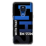 Motorola Moto G Play 2021 Black Clear Funny Text Quote Miss Me With That Shit Hybrid Protective Phone Case Cover