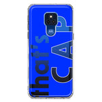 Motorola Moto G Play 2021 Blue Clear Funny Text Quote That's Cap Hybrid Protective Phone Case Cover