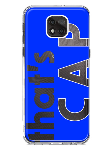Motorola Moto G Power 2021 Blue Clear Funny Text Quote That's Cap Hybrid Protective Phone Case Cover