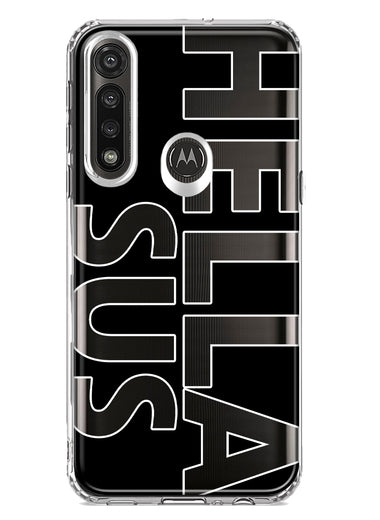 Motorola G Power 2020 Black Clear Funny Text Quote Hella Sus Hybrid Protective Phone Case Cover