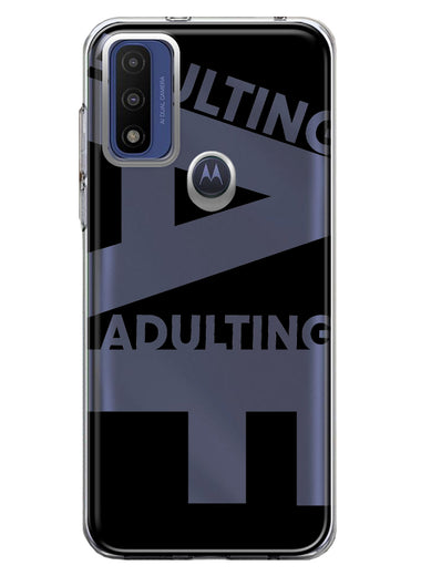 Motorola Moto G Pure 2021 G Power 2022 Black Clear Funny Text Quote Adulting AF Hybrid Protective Phone Case Cover