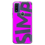 Motorola Moto G Play 2023 Hot Pink Clear Funny Text Quote Simp Hybrid Protective Phone Case Cover