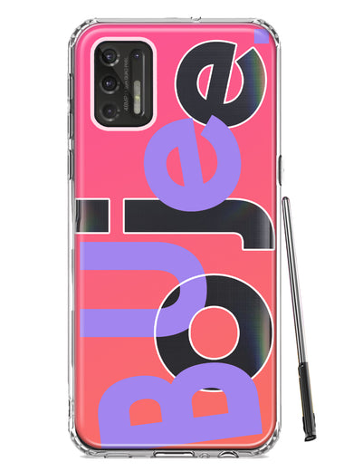 Motorola Moto G Stylus 4G 2021 Pink Purple Clear Funny Text Quote Boujee Hybrid Protective Phone Case Cover