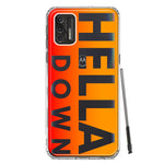 Motorola Moto G Stylus 4G 2021 Orange Clear Funny Text Quote Hella Down Hybrid Protective Phone Case Cover
